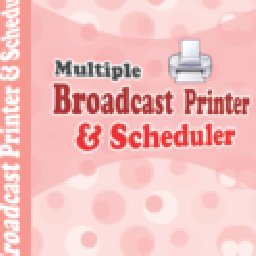 Multiple Broadcast Printer N Scheduler