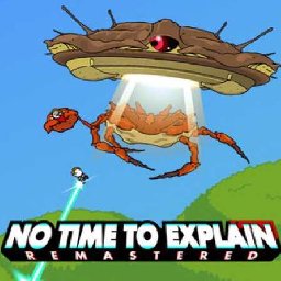 No Time To Explain Remastered PC 92% OFF