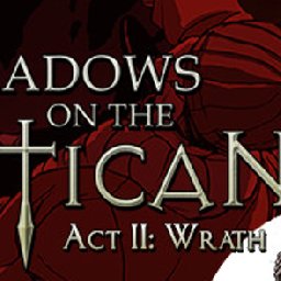 Shadows on the Vatican Act II Wrath PC