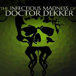 The Infectious Madness of Doctor Dekker PC 37% OFF