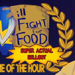 Will Fight for Food Super Actual Sellout Game of the Hour PC 18% OFF